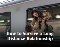 How to Survive a Long Distance Relationship