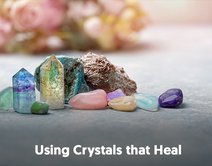 Using Crystals that Heal
